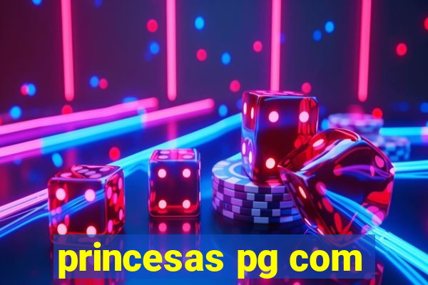 princesas pg com